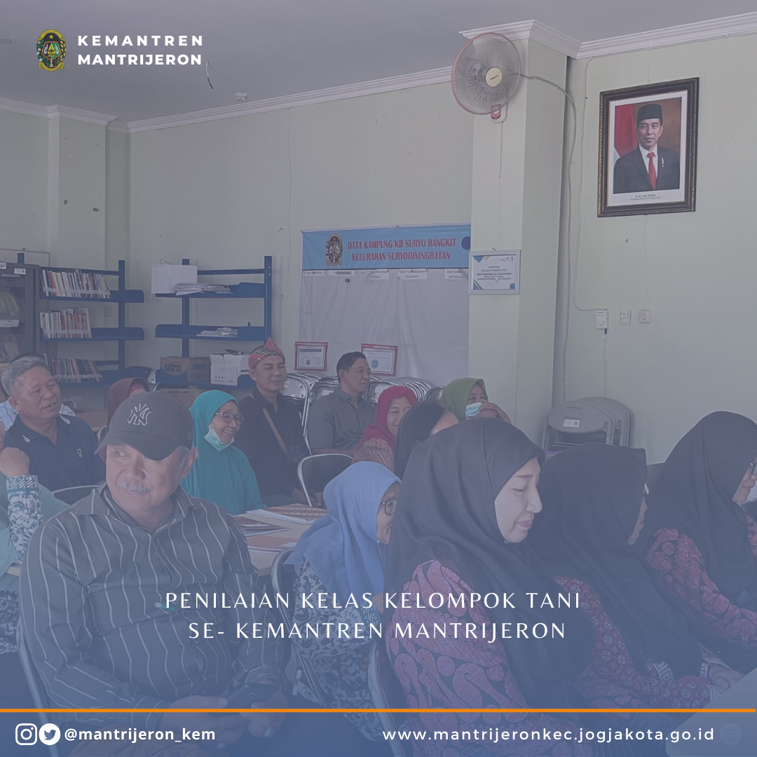 DINAS PERTANIAN DAN PANGAN KOTA YOGYAKARTA MENYELENGGARAKAN PENILAIAN KELAS KELOMPOK TANI SE-KEMANTREN MANTRIJERON