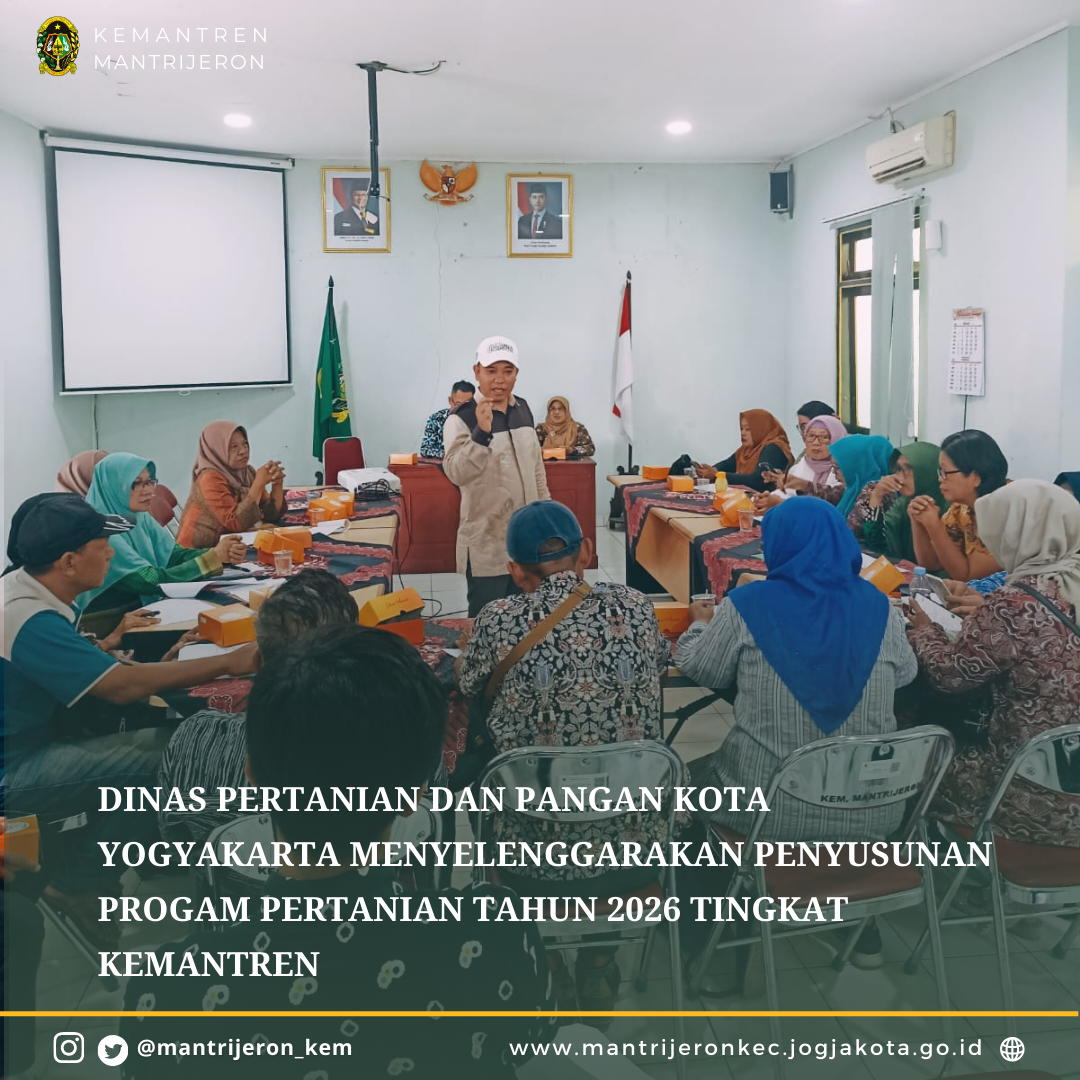 DINAS PERTANIAN DAN PANGAN KOTA YOGYAKARTA MENYELENGGARAKAN PENYUSUNAN PROGAM PERTANIAN TH 2026 TINGKAT KEMANTREN